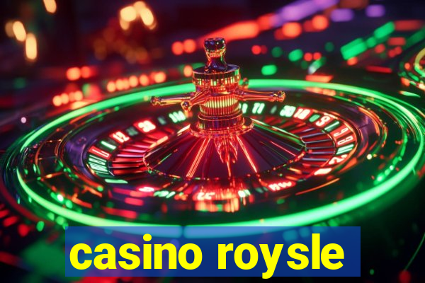 casino roysle