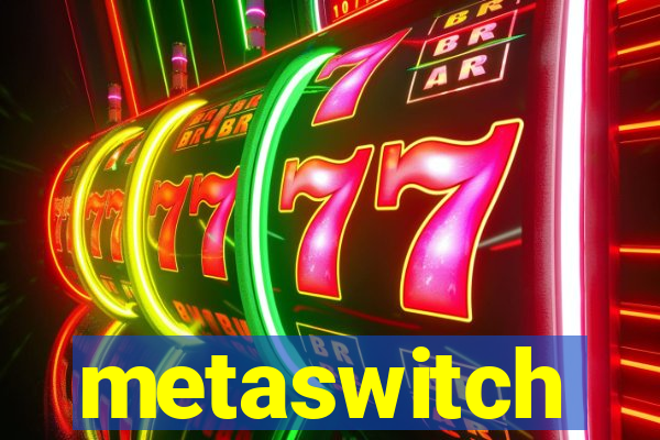 metaswitch