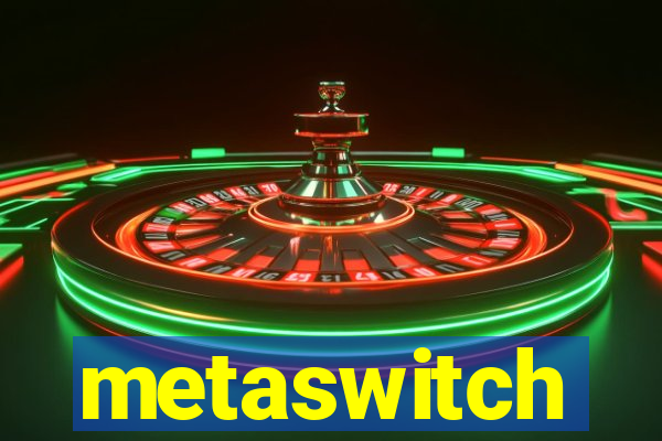 metaswitch