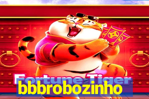 bbbrobozinho