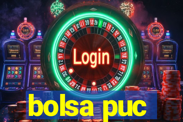 bolsa puc