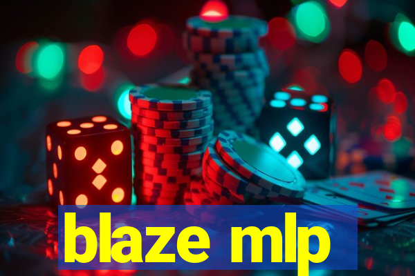 blaze mlp