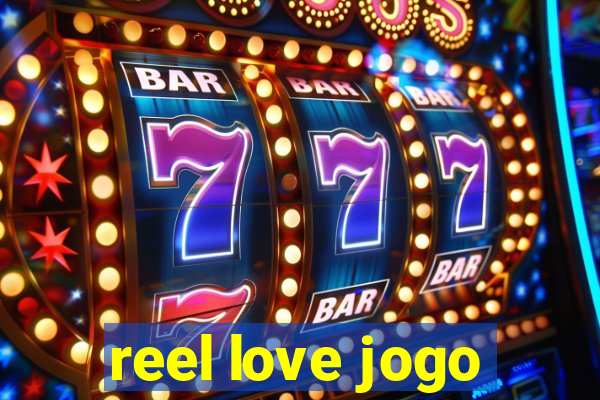 reel love jogo