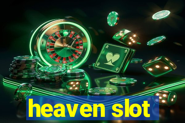 heaven slot