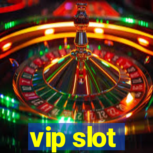 vip slot