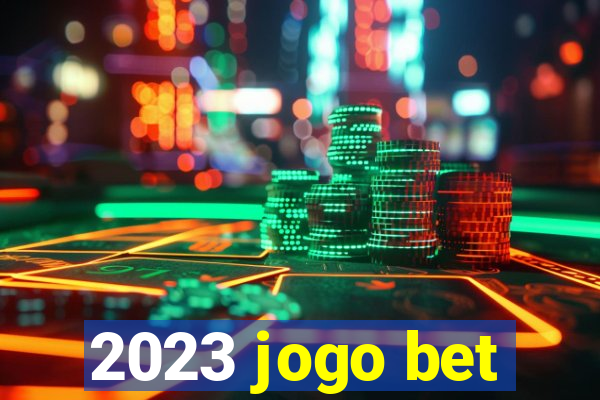 2023 jogo bet