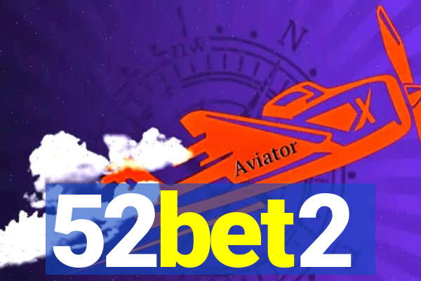 52bet2