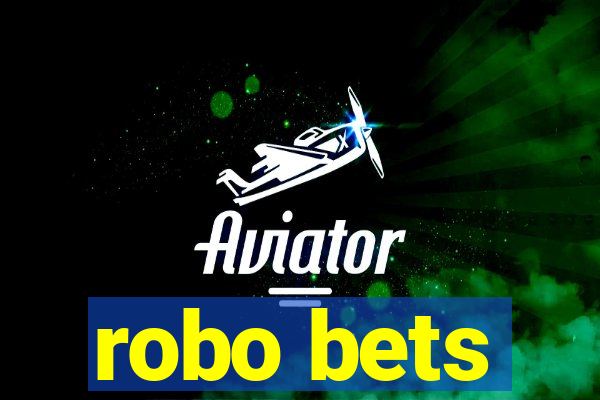 robo bets