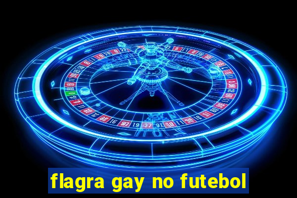 flagra gay no futebol