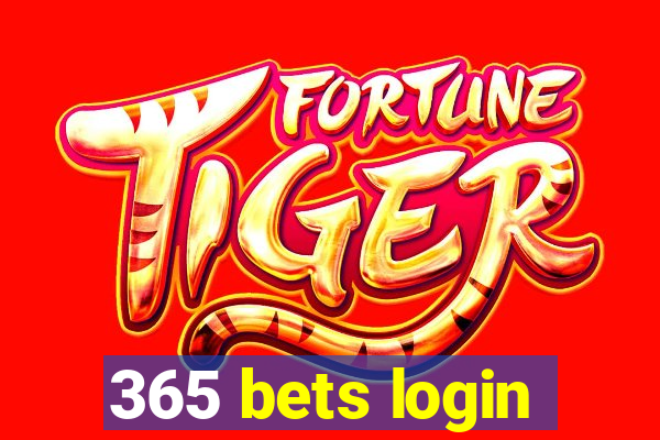 365 bets login