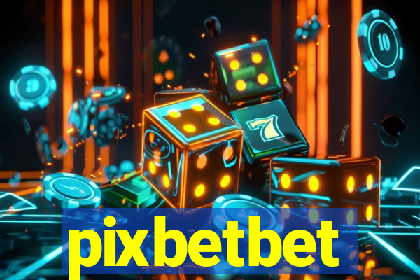 pixbetbet