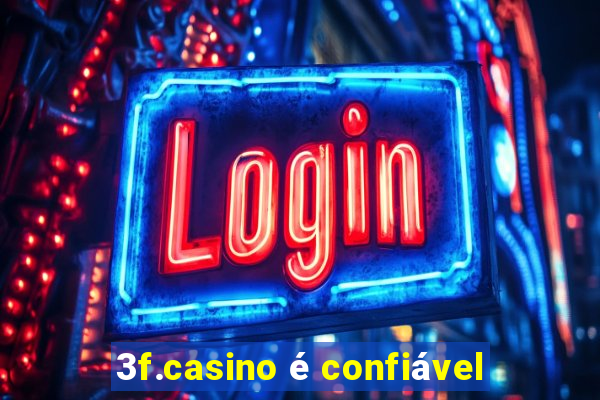 3f.casino é confiável