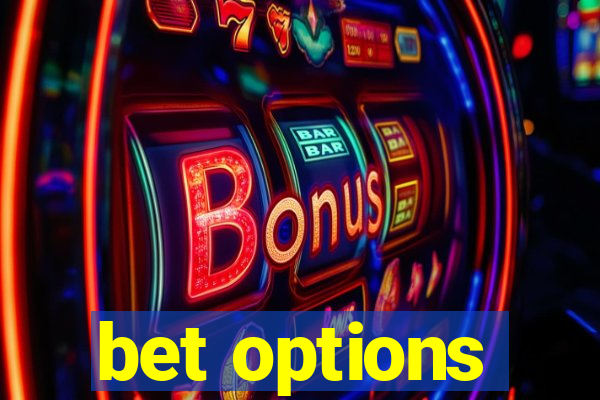 bet options