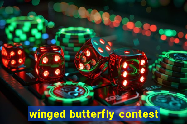 winged butterfly contest