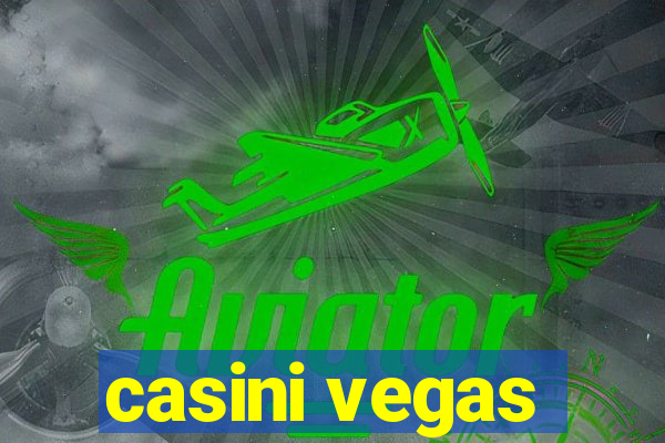 casini vegas