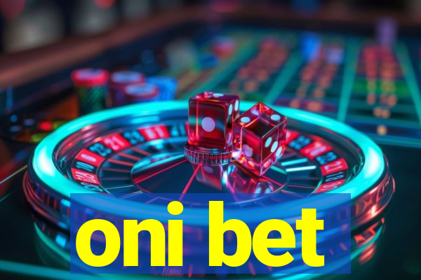 oni bet