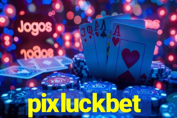 pixluckbet