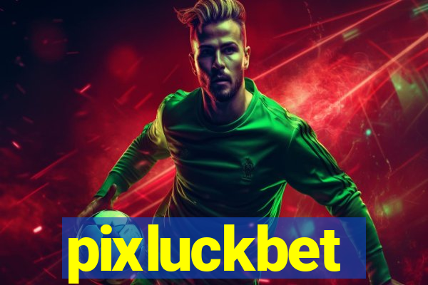 pixluckbet