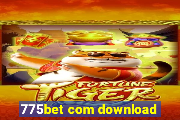 775bet com download