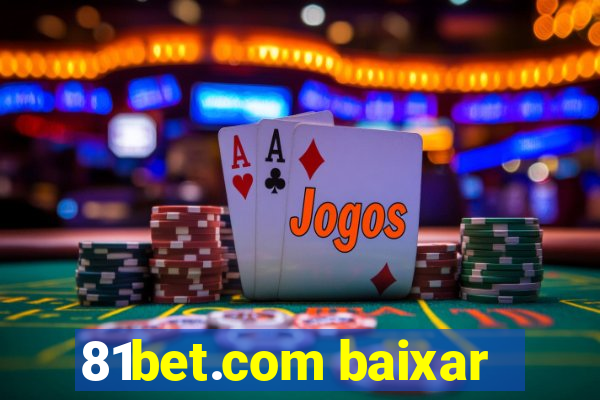 81bet.com baixar