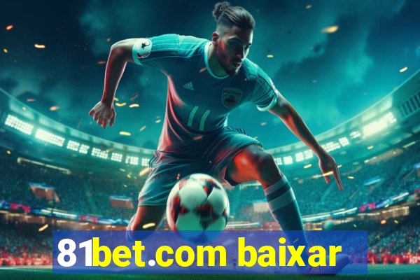 81bet.com baixar