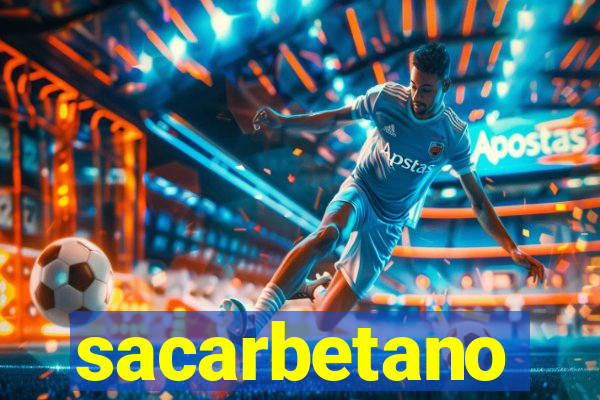 sacarbetano