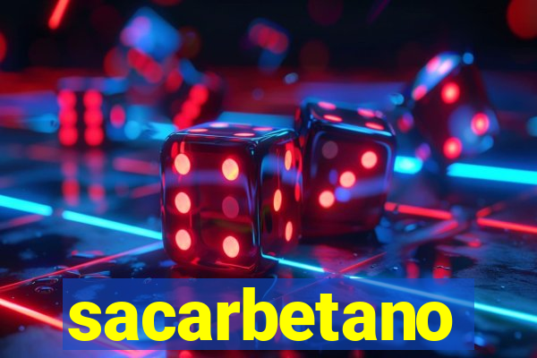 sacarbetano