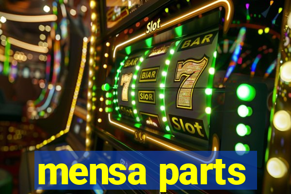 mensa parts