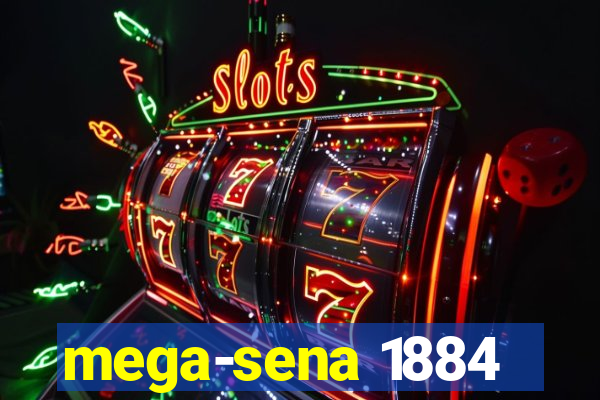 mega-sena 1884