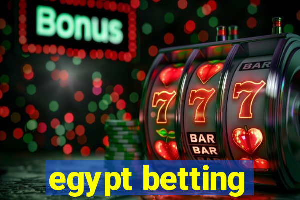 egypt betting