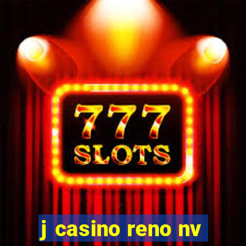 j casino reno nv