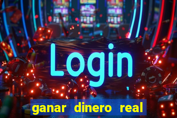 ganar dinero real jugando casino