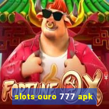 slots ouro 777 apk