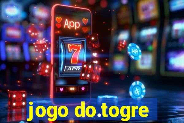 jogo do.togre