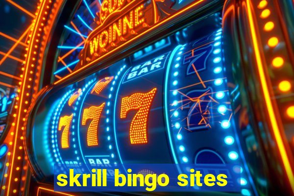 skrill bingo sites