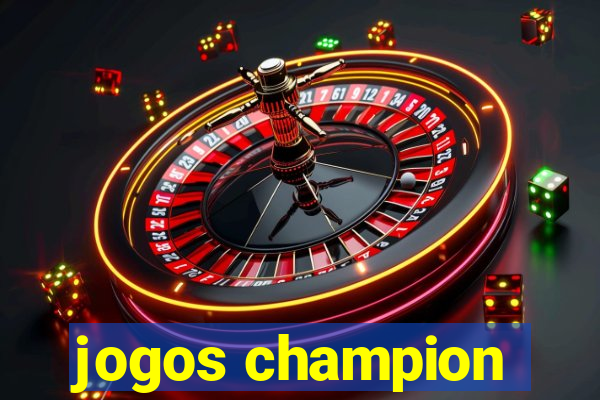 jogos champion