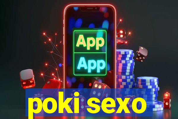 poki sexo