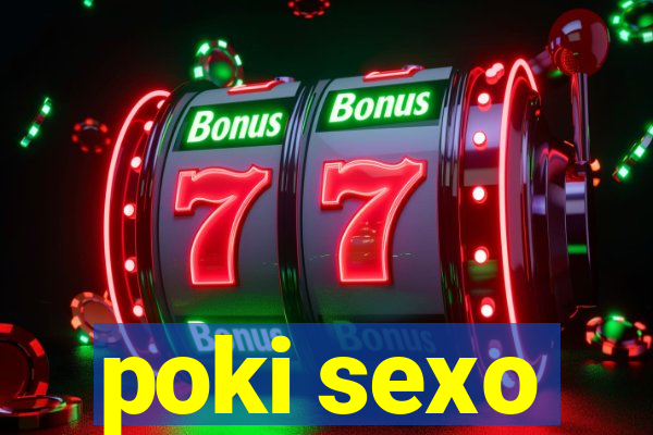 poki sexo