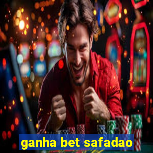 ganha bet safadao