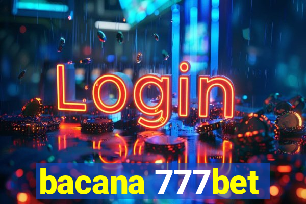 bacana 777bet