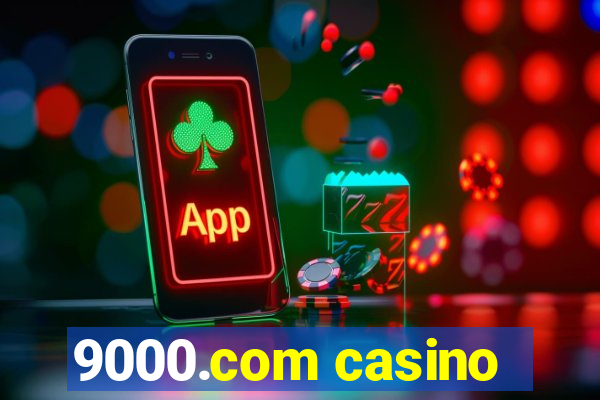 9000.com casino