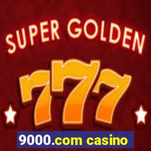 9000.com casino