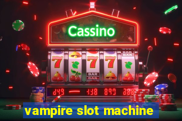 vampire slot machine