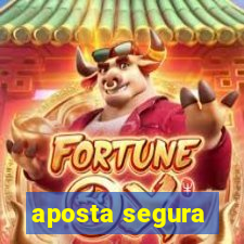 aposta segura