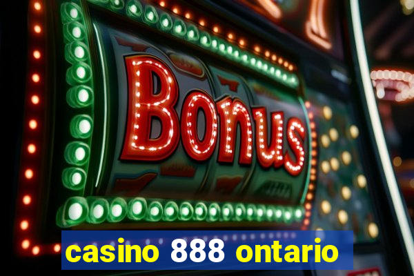 casino 888 ontario