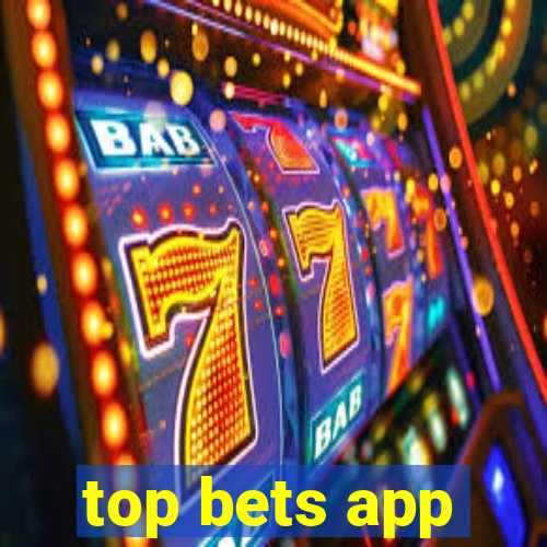 top bets app