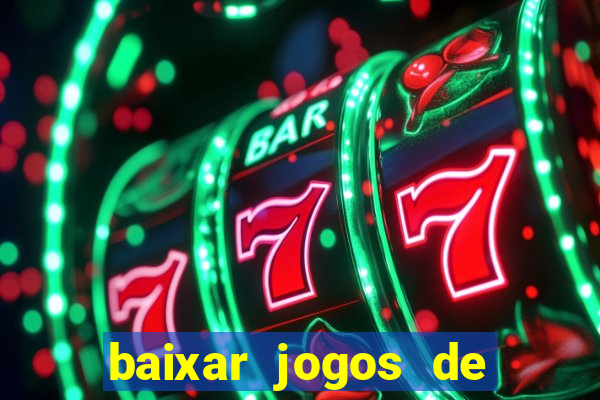 baixar jogos de casino grátis para celular