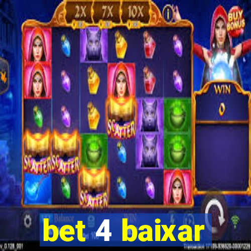 bet 4 baixar