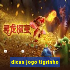 dicas jogo tigrinho