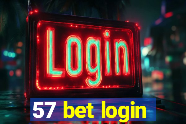 57 bet login